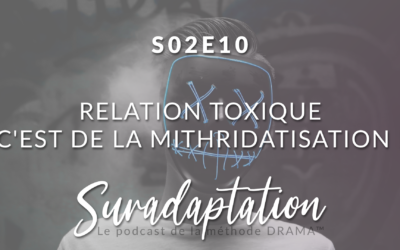 Le Blog 5 Relation toxique : qu’est-ce que la mithridatisation ?